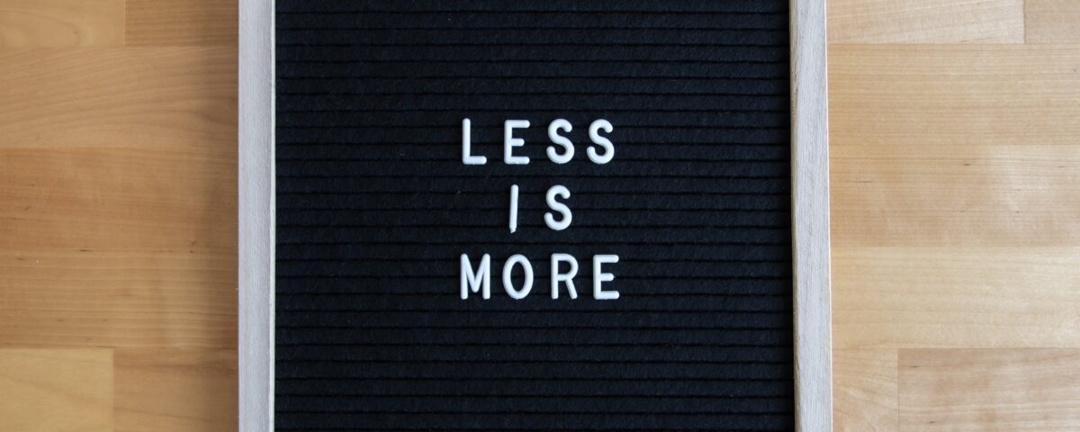 Less is More image